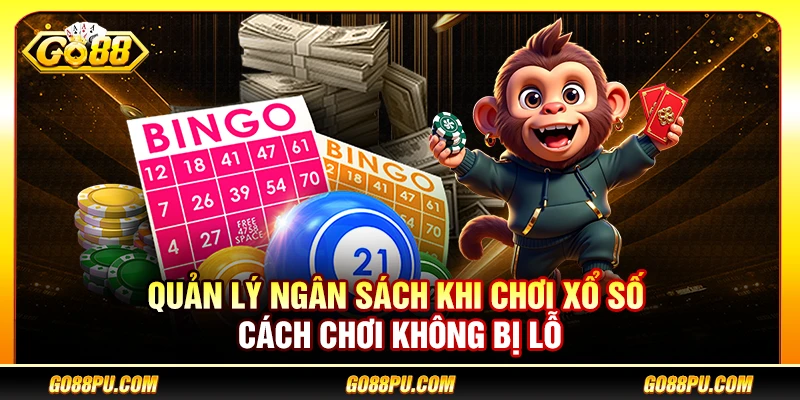 Quản Lý Ngân Sách Khi Chơi Xổ Số