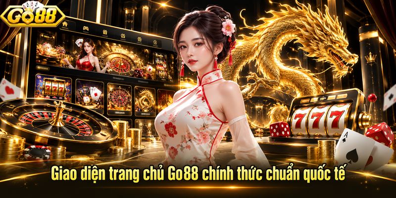 Giao diện trang chủ Go88 rất dễ thao tác